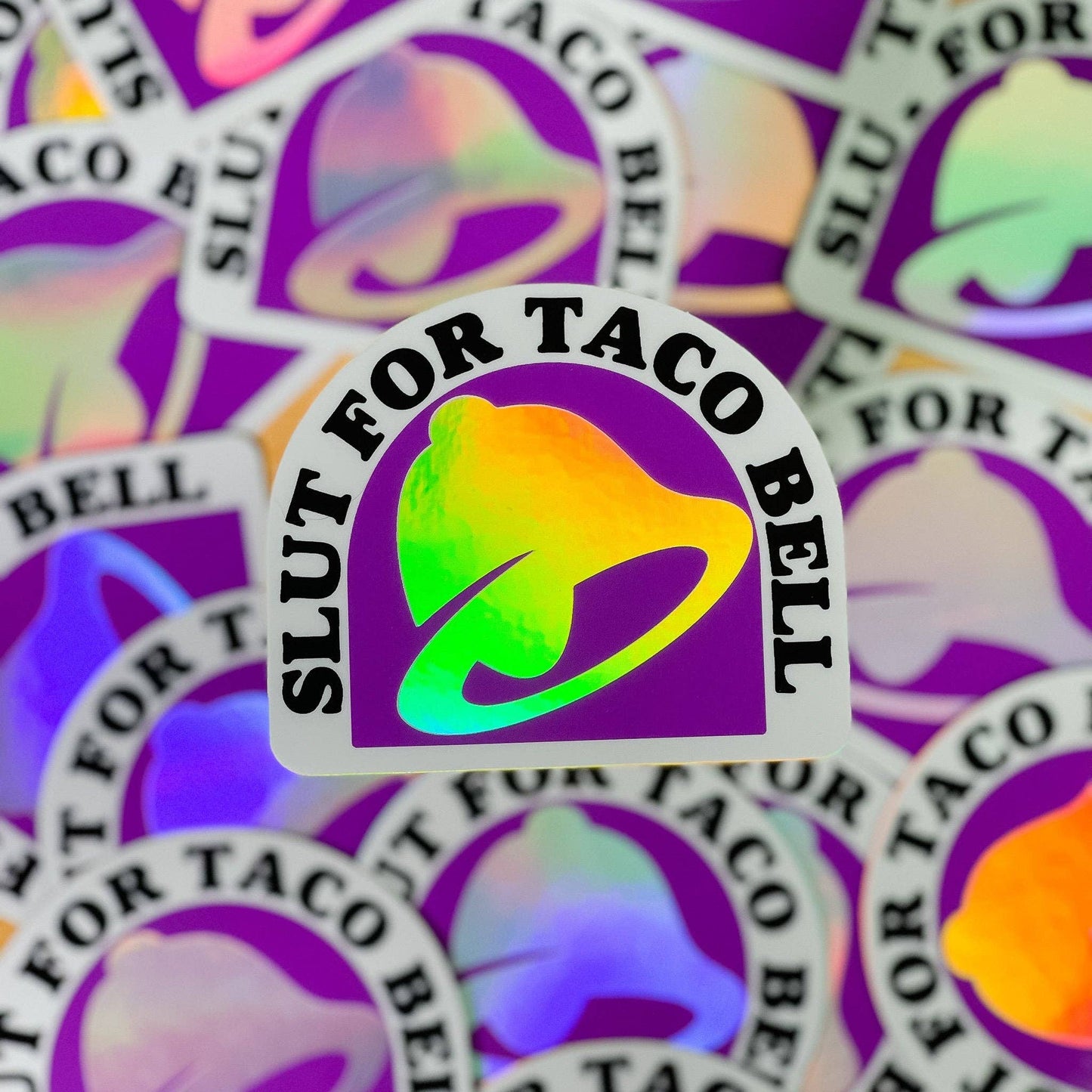 Slut for Taco Bell Sticker- Funny - Food - Drinks - Unfiltered - Sarcastic - Relatable - Fast Food
