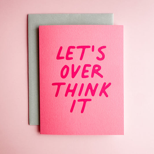 Let's Overthink It - Greeting Card