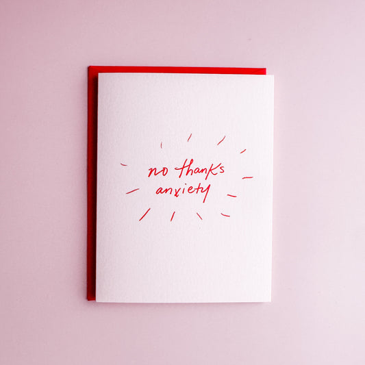 No Thanks Anxiety - Greeting Card