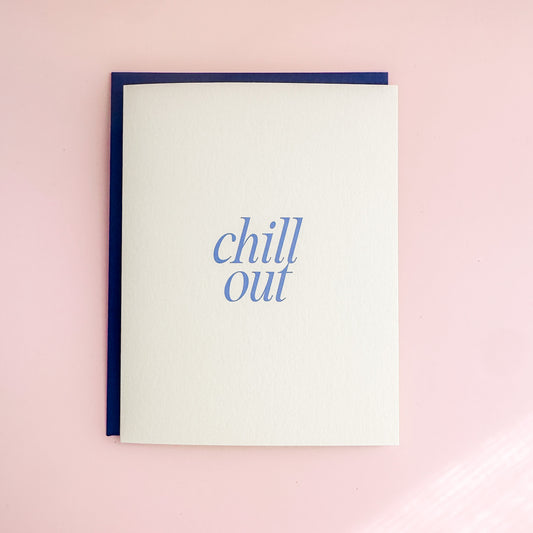Chill Out - Greeting Card