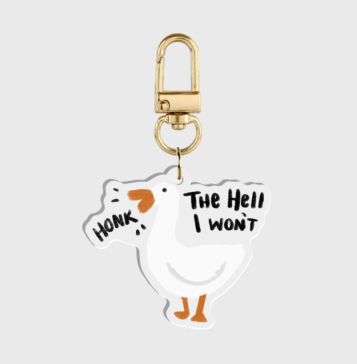 The Hell I Won't Keychain