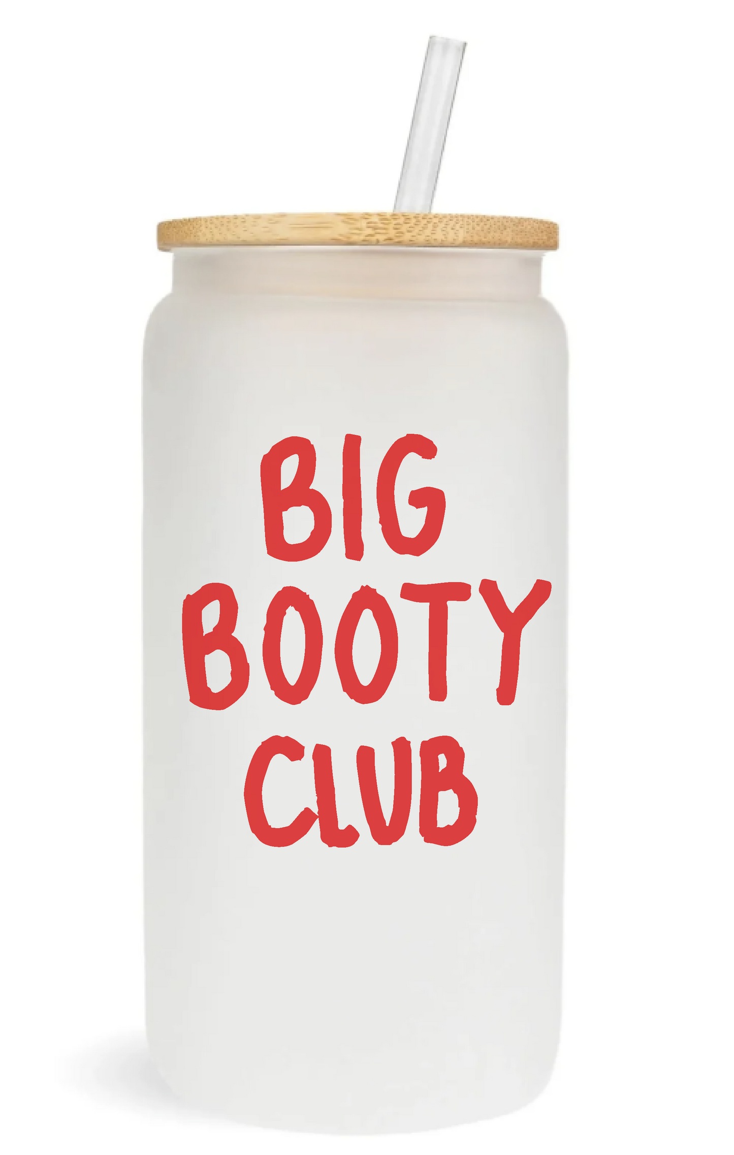 Big Booty Club Glass Can