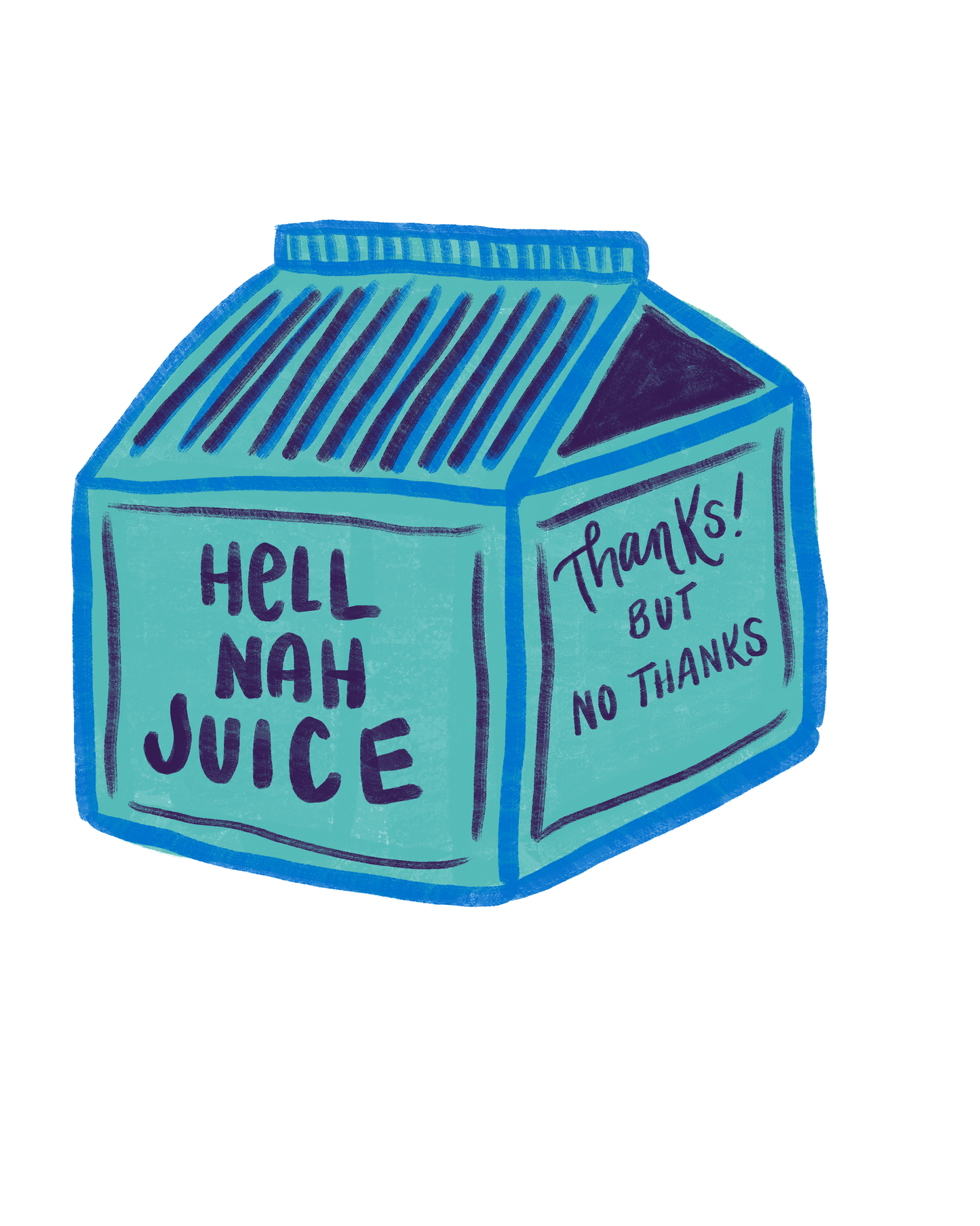 Hell Nah Juice Sticker