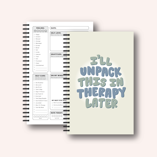 Mental Health Daily Journal - I'll Unpack This In Therapy