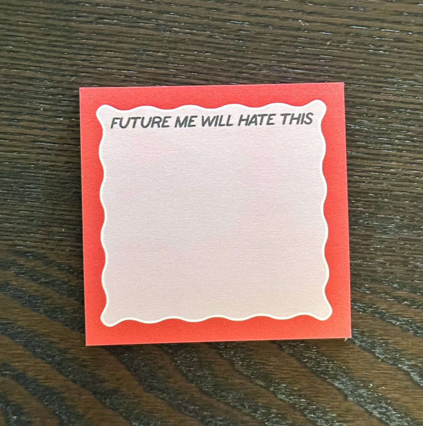 Future Me Will Hate This Post-it® | Funny Sticky Notes