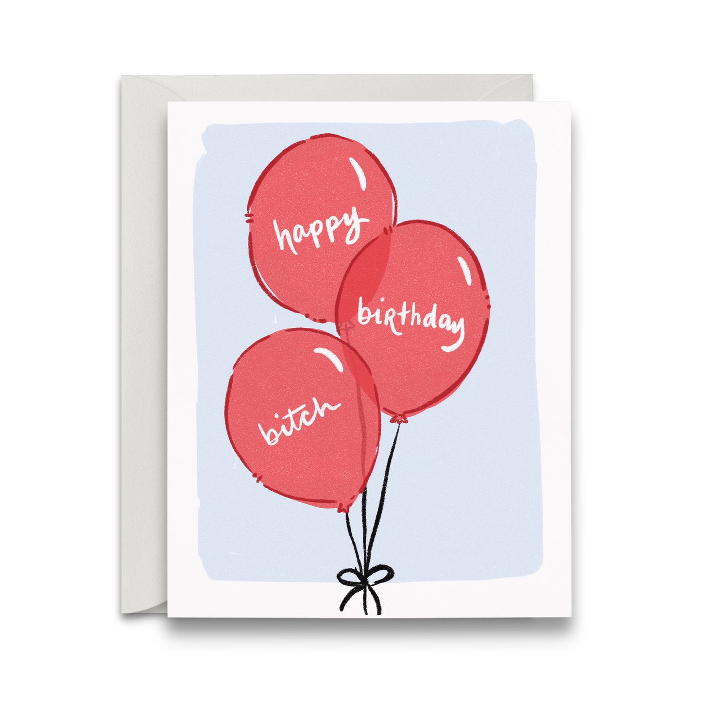 Happy Birthday Bitch Card