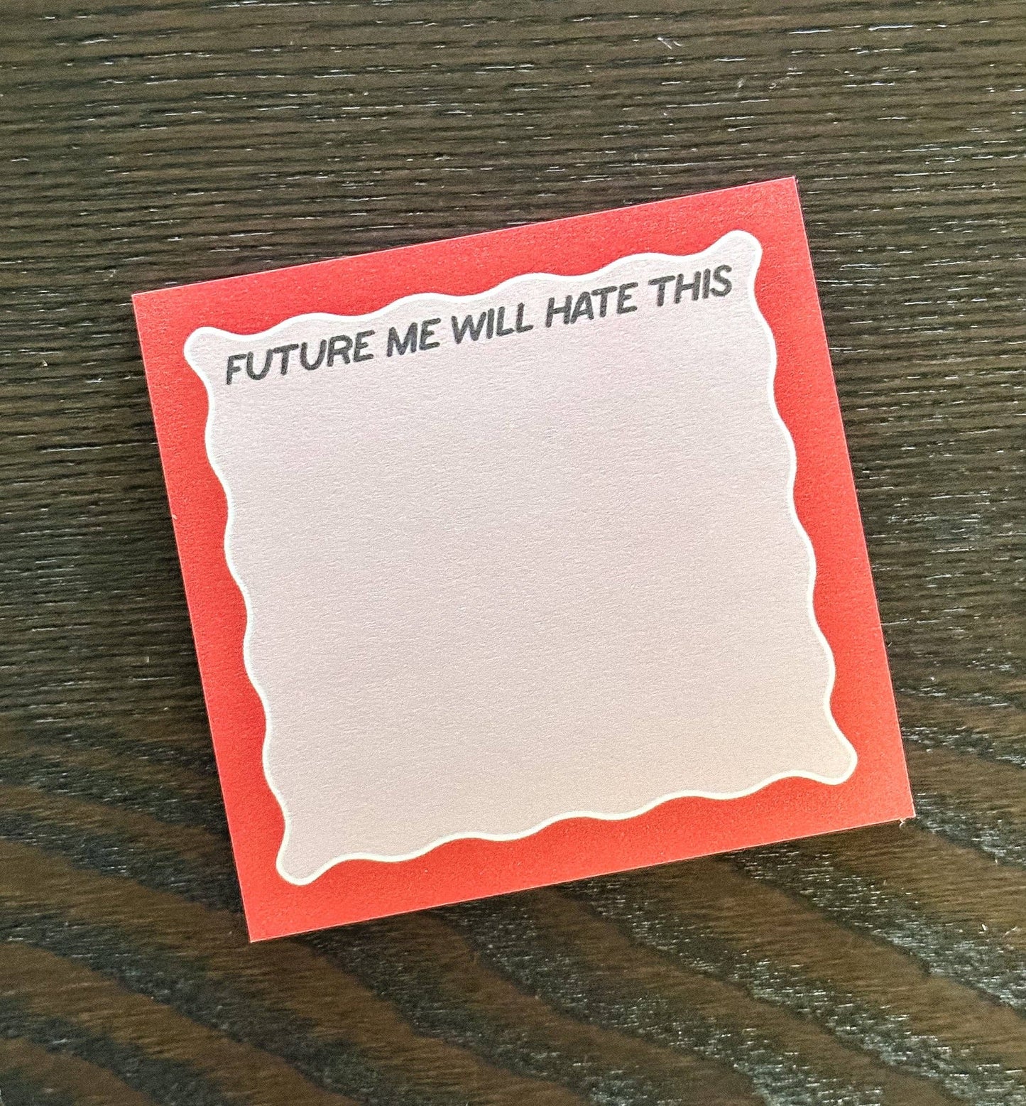 Future Me Will Hate This Post-it® | Funny Sticky Notes