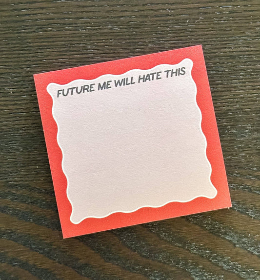 Future Me Will Hate This Post-it® | Funny Sticky Notes