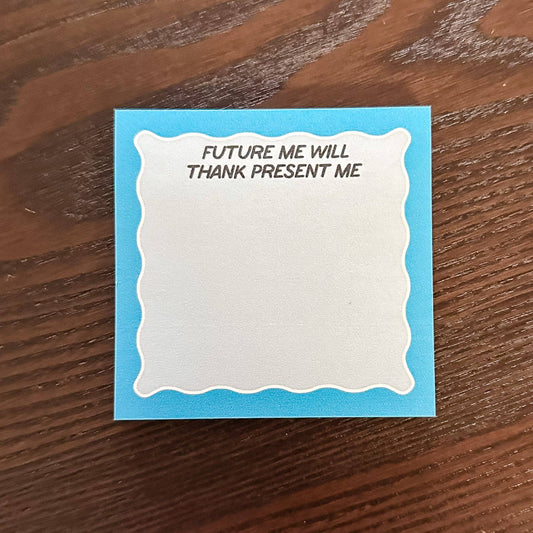 Future Me Will Thank Me For This Post-it® | Funny StickyNote
