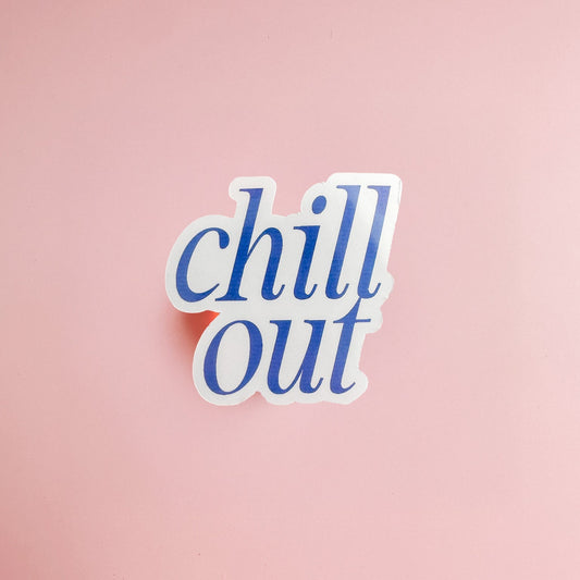 Chill Out Vinyl Sticker