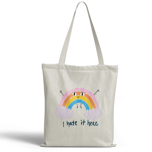 I Hate It Here Tote Bag